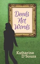 Deeds Not Words