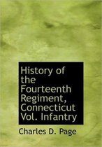 History of the Fourteenth Regiment, Connecticut Vol. Infantry