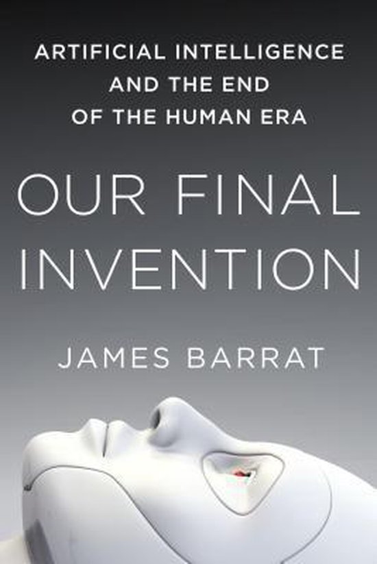 Boek cover Our Final Invention van James Barrat (Paperback)