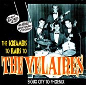 The Screamers To Flairs To The Velaires
