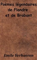 Poèmes légendaires de Flandre et de Brabant