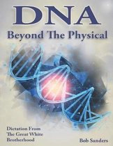 Teachings from the Great White Brotherhood- DNA