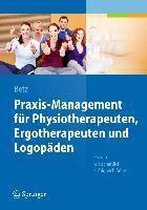 Praxis Management fuer Physiotherapeuten Ergotherapeuten und Logopaeden