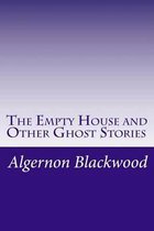 The Empty House and Other Ghost Stories