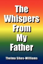 The Whispers from My Father