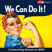 We Can Do It: Celebrating Women in WWII