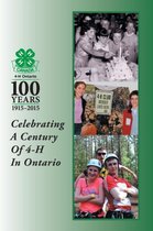 Celebrating a Century of 4-H in Ontario