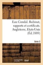 Eau Condal. Rubinat, Rapports Et Certificats. Série 3. Angleterre, Etats-Unis