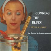 Cooking The Blues +  Sweet & Lovely
