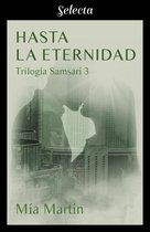 Trilogía Samsarí 3 - Hasta la eternidad (Trilogía Samsarí 3)