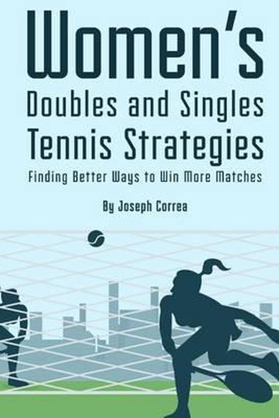 Womens Doubles and Singles Tennis Strategies - cover