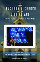 The Electronic Church in the Digital Age [2 volumes]