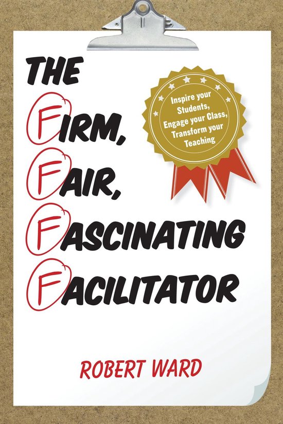 The Firm, Fair, Fascinating Facilitator - cover