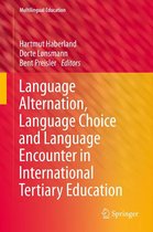 Multilingual Education 5 - Language Alternation, Language Choice and Language Encounter in International Tertiary Education