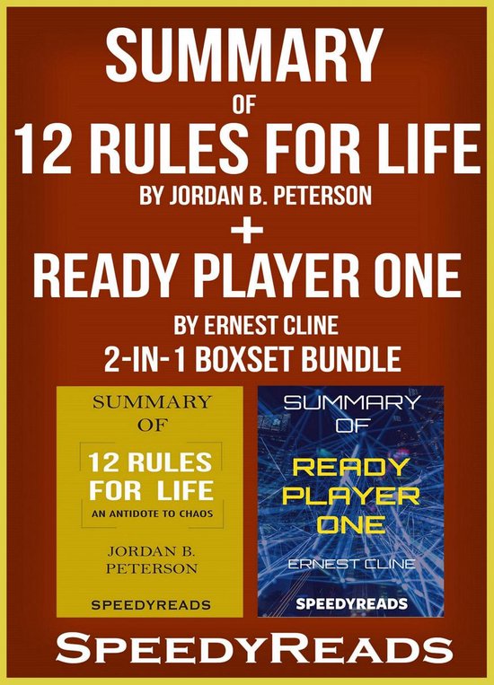 Omslag van Summary of 12 Rules for Life: An Antidote to Chaos by Jordan B. Peterson + Summary of Ready Player One by Ernest Cline 2-in-1 Boxset Bundle