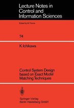 Control System Design based on Exact Model Matching Techniques