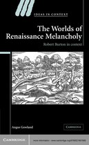 Ideas in Context 78 -  The Worlds of Renaissance Melancholy