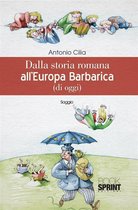 Dalla storia romana all'Europa Barbarica