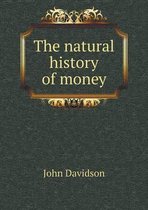 The natural history of money