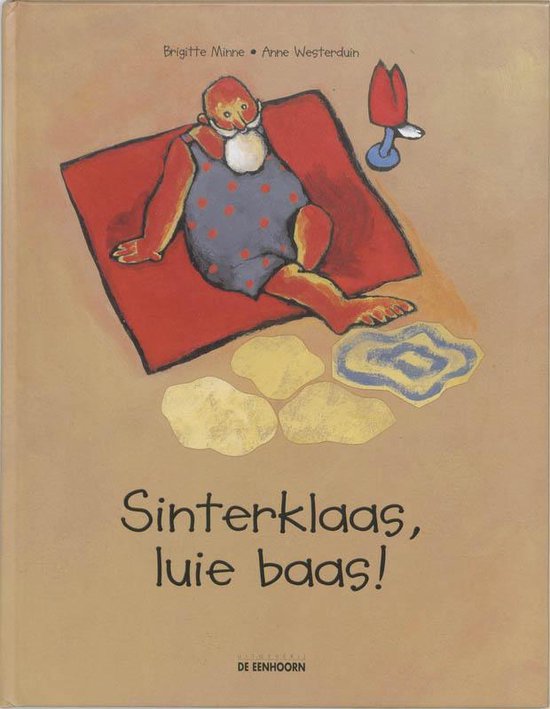 Cover van het boek 'Sinterklaas, luie baas!' van Brigitte Minne