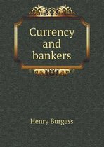 Currency and bankers