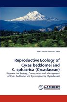Reproductive Ecology of Cycas beddomei and C. sphaerica (Cycadaceae)