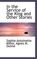 In the Service of the King and Other Stories