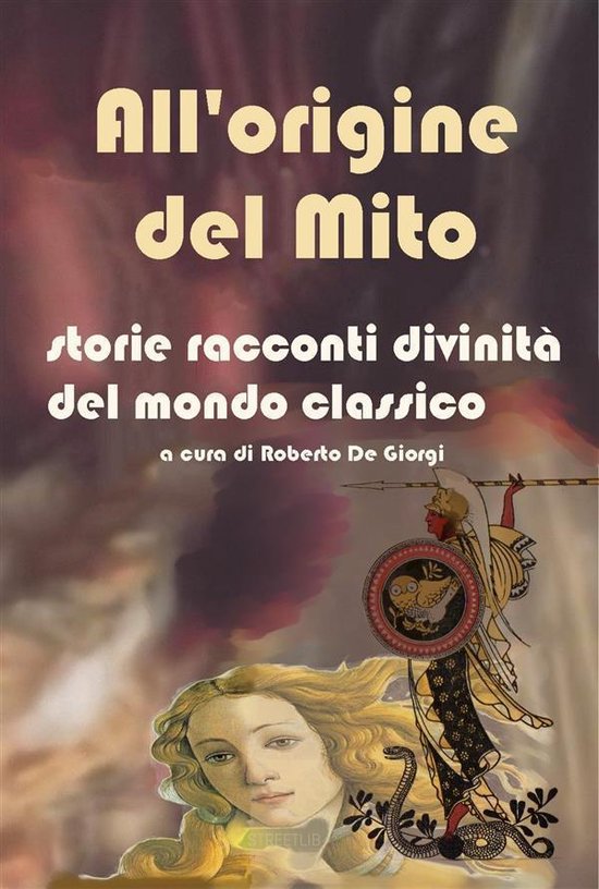 All'origine del Mito - Storie e racconti e divinità del mon ... - cover