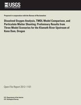 Dissolved Oxygen Analysis, Tmdl Model Comparison, and Particulate Matter Shunting