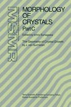 Morphology of Crystals: Part A: Fundamentals Part B: Fine Particles, Minerals and Snow Part C
