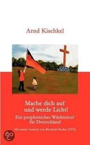 Mache dich auf und werde Licht