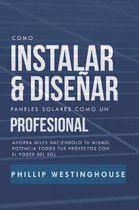 Como Instalar Y Dise ar Paneles Solares Como Un Profesional