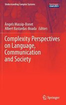 Complexity Perspectives on Language, Communication and Society