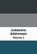 Judaeans Addresses Volume 2