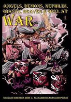 Angels, Demons, Nephilim, Giants, Heaven & Hell At War