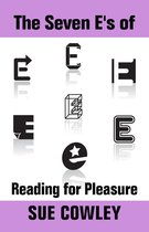Alphabet Sevens 4 - The Seven E's of Reading for Pleasure