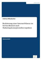 Realisierung einer Internet-Präsenz im Service-Bereich nach Marketing-konzeptionellen Aspekten