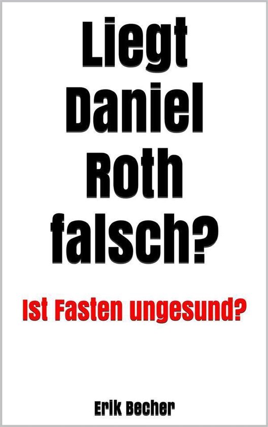 Liegt Daniel Roth falsch?