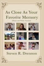 As Close as Your Favorite Memory