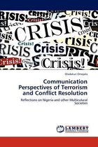 Communication Perspectives of Terrorism and Conflict Resolution