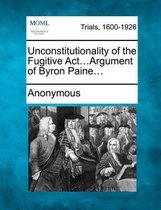 Unconstitutionality of the Fugitive ACT...Argument of Byron Paine...