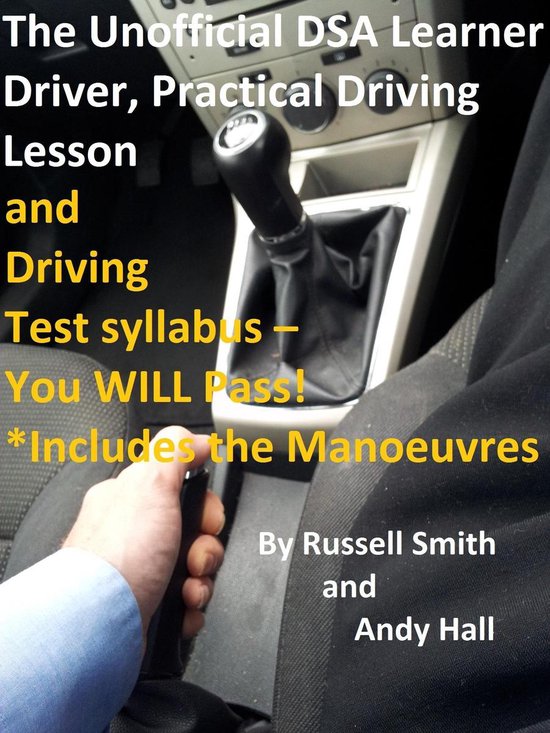 The Unofficial DSA Learner Driver, Practical Driving Lesson  ... - cover