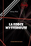 Science-fiction française - La force mystérieuse [édition intégrale revue et mise à jour]