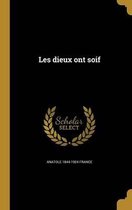Les Dieux Ont Soif
