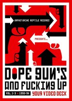 Dope, Guns 'N Fu*cking Up Your Video Deck, Vol. 1
