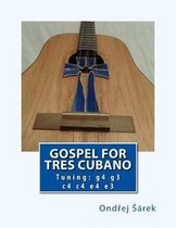 Gospel for Tres Cubano