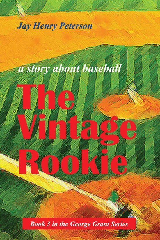 George Grant 3 - The Vintage Rookie - cover
