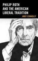Politics, Literature, & Film- Philip Roth and the American Liberal Tradition
