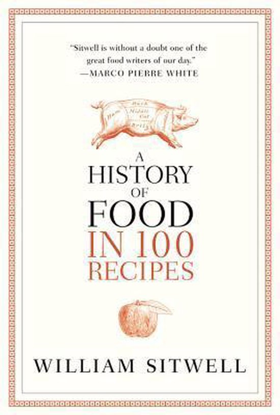 A History of Food in 100 Recipes - cover