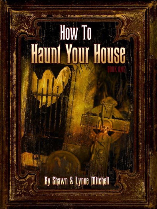How to Haunt Your House 1 - How to Haunt Your House, Book On ... - cover
